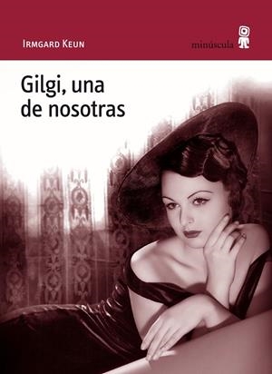Gilgi, una de nosotras | 9788495587817 | Irmgard Keun