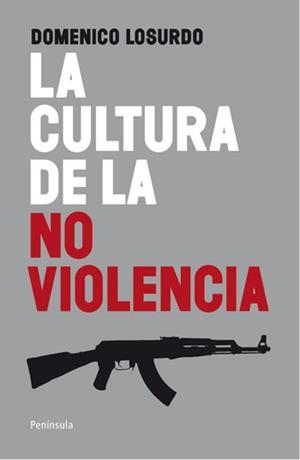 La cultura de la no violencia | 9788499420998 | Domenico Losurdo