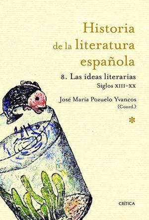La ideas literarias - Siglos XIII - XX | 9788498922370 | José María Pozuelo Yvancos