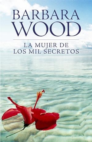 La mujer de los mil secretos | 9788425342585 | Barbara Wood