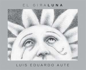 El Giraluna | 9788424640637 | Aute, Luis Eduardo