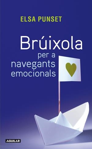 Brúixola per a navegants emocionals | 9788403101432 | Elsa Punset
