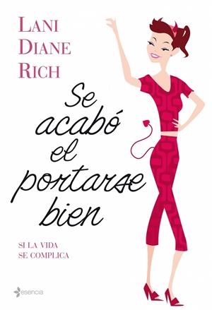 Se acabó el portarse bien | 9788408086352 | Lani Diane Rich