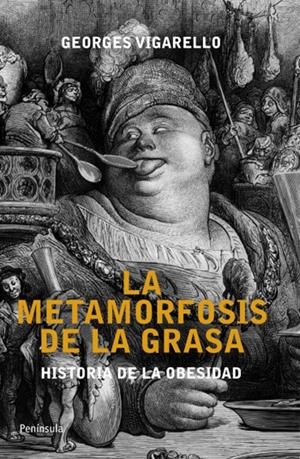 La metamorfosis de la grasa | 9788499421193 | Georges Vigarello