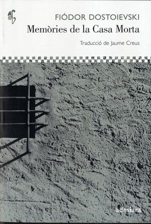 Memòries de la Casa Morta | 9788492405435 | Fiódor Dostoievski