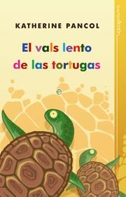 El vals lento de las tortugas | 9788493210328 | Katherine Pancol