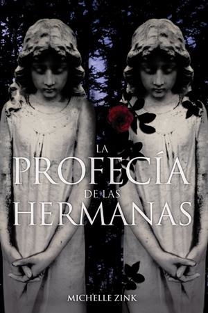 La profecía de las hermanas | 9788466785402 | Michelle Zink