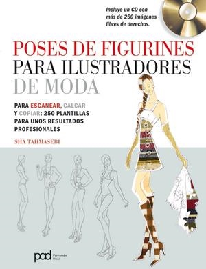 Poses de figurines para ilustradores de moda | 9788434238220 | Sha Tahmasebi
