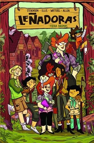 Leñadoras : Fuera bromas | 9788412059007 | Stevenson, Noelle ; Ellis, Grace ; Waters, Shannon ; Allen, Brooklyn