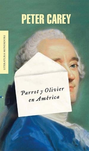 Parrot y Olivier en América | 9788439724643 | Peter Carey